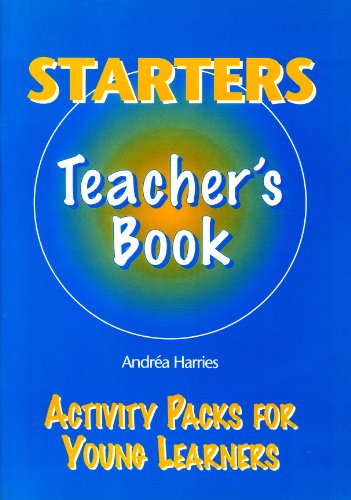9781900783231: Starters: Teacher's Book (Activity Packs for Young Learners)