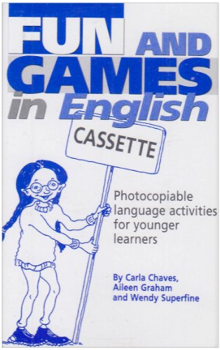 Fun and Games in English (9781900783354) by Chaves, Carla; Graham, Aileen; Superfine, Wendy