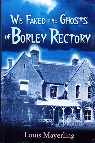 Beispielbild fr We Faked the Ghosts of Borley Rectory zum Verkauf von WorldofBooks