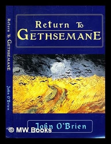 Beispielbild fr Return to Gethsemane zum Verkauf von Kennys Bookshop and Art Galleries Ltd.