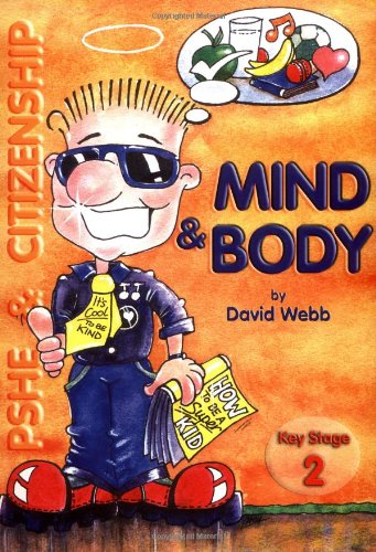 Beispielbild fr Mind and Body: PSHE and Citizenship - Key Stage Two Resource zum Verkauf von WorldofBooks