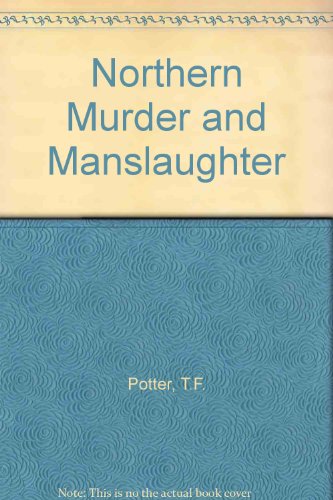 9781900821209: Northern Murder and Manslaughter