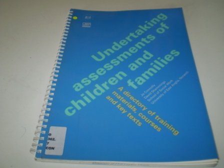 Undertaking Assessments of Children and Families: A Directory of Training Materials, Courses and Key Texts (9781900822152) by Jo Connolly; David Shemmings