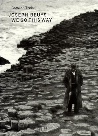 Stock image for Joseph Beuys: We Go This Way for sale by Once Upon A Time Books