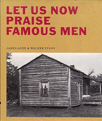 Let Us Now Praise Famous Men: Three Tenant Families (9781900828154) by Agee, James; Evans, Walker