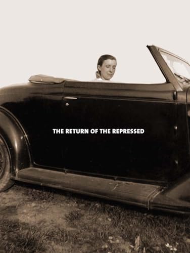 Beispielbild fr Louise Bourgeois: The Return of the Repressed: Psychoanalytic Writings zum Verkauf von Midtown Scholar Bookstore