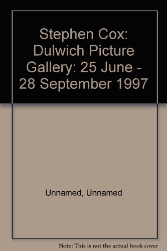 Beispielbild fr Stephen Cox: Dulwich Picture Gallery: 25 June - 28 September 1997 zum Verkauf von PsychoBabel & Skoob Books