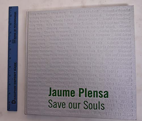 Imagen de archivo de Jaume Plensa: Save Our Souls a la venta por austin books and more