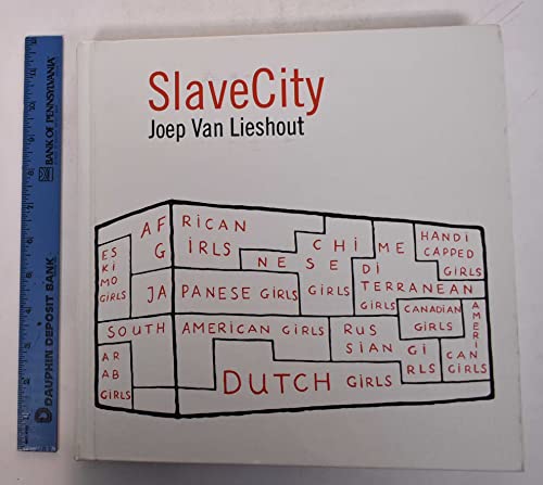 Imagen de archivo de SLAVECITY: JOEP VAN LIESHOUT. a la venta por Burwood Books