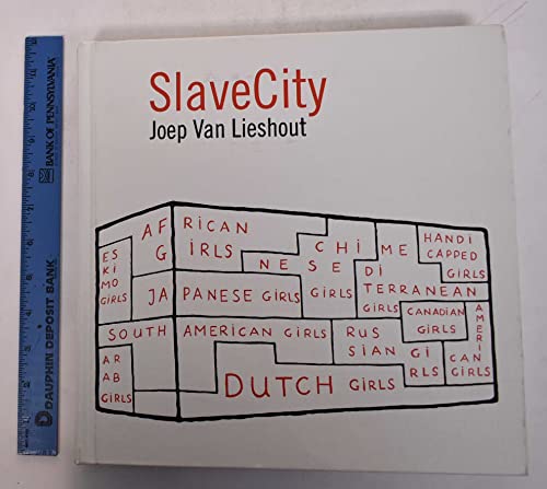 Stock image for SLAVECITY: JOEP VAN LIESHOUT. for sale by Burwood Books