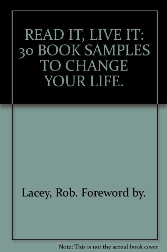 Beispielbild fr READ IT, LIVE IT: 30 BOOK SAMPLES TO CHANGE YOUR LIFE. zum Verkauf von Reuseabook