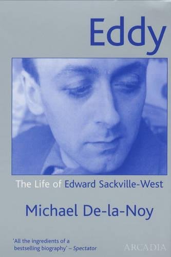 Beispielbild fr Eddy: The Life of Edward Sackville-West zum Verkauf von Open Books
