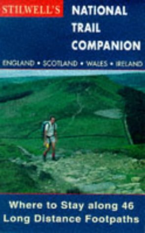 Stock image for Stilwells National Trail Companion 1999: Where to Stay Along 46 Long Distance Footpaths for sale by Reuseabook