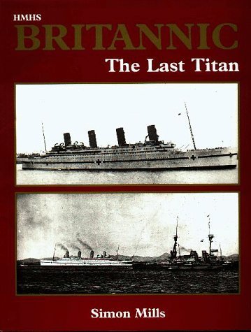 Beispielbild fr HMHS Britannic : The Last Titan zum Verkauf von WorldofBooks