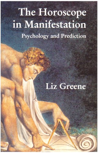 The Horoscope in Manifestation: Psychology and Prediction (9781900869164) by Liz Greene