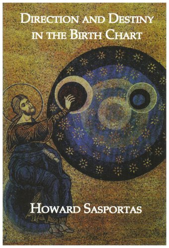 Direction and Destiny in the Birth Chart (9781900869225) by Howard Sasportas