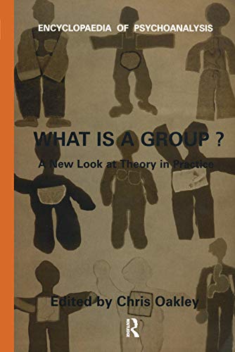 Stock image for What Is a Group?: A New Look at Theory in Practice (Encyclopaedia of Psychoanalysis 2) (Volume 2) for sale by Anybook.com