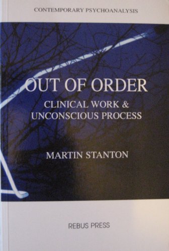 9781900877107: Out of Order: Clinical Work and Unconscious Process (Contemporary psychoanalysis)