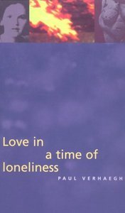 Beispielbild fr Love in a Time of Loneliness: Three Essays on Drive and Desire zum Verkauf von WorldofBooks