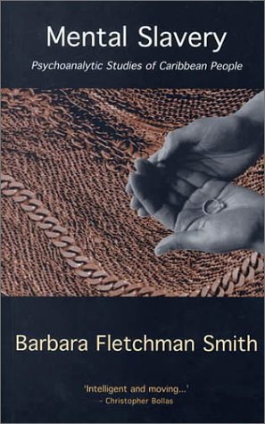 Beispielbild fr Mental Slavery: Psychoanalytic Studies of Caribbean People zum Verkauf von WorldofBooks