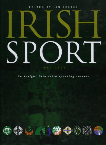 Beispielbild fr Irish Sport, 1950-2000: An Insight into Irish Sporting Success zum Verkauf von WorldofBooks