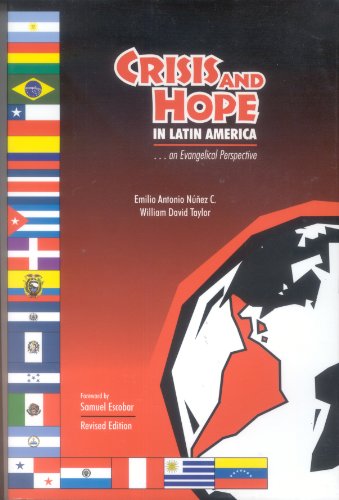 Imagen de archivo de CRISIS AND HOPE IN LATIN AMERICA: AN EVANGELICAL PERSPECTIVE. a la venta por Cambridge Rare Books