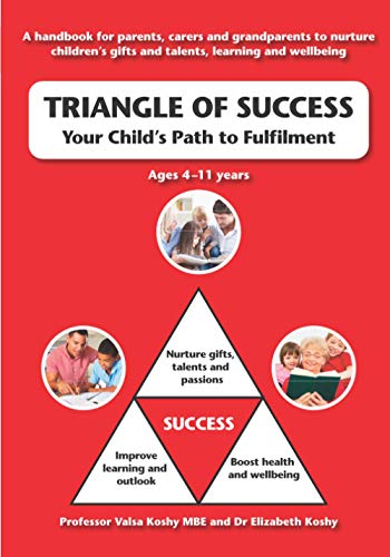 Stock image for TRIANGLE OF SUCCESS: Your Child's Path to Fulfilment for sale by Book Deals