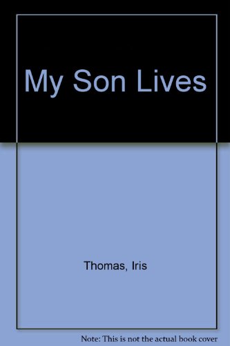 Stock image for My Son Lives for sale by Reuseabook