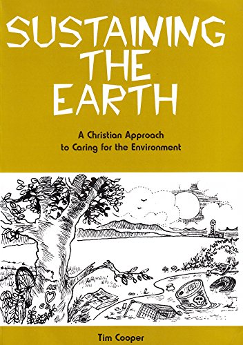 Beispielbild fr Sustaining the Earth: A Christian Approach to Caring for the Environment zum Verkauf von WorldofBooks