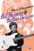 9781900924047: Music In Dreamland: Bill Nelson & Be Bop Deluxe