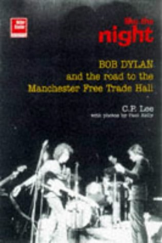 9781900924078: Like the Night: Bob Dylan and the Road to the Manchester Free Trade Hall