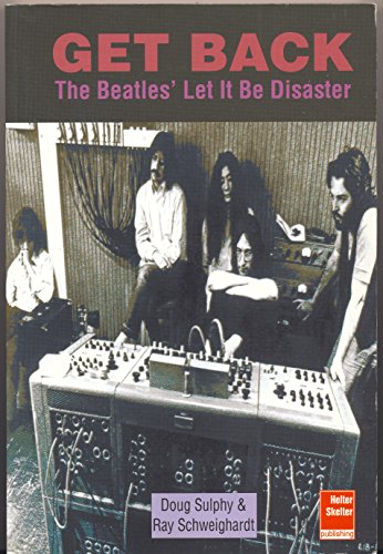 9781900924122: Get Back : The Beatles Let It Be Disaster