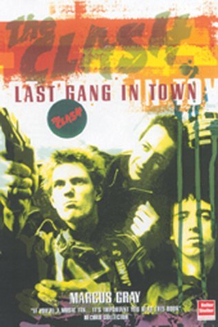 Beispielbild fr The Clash: Return of the Last Gang in Town: The Story of the Clash zum Verkauf von WorldofBooks