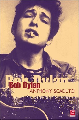 Bob Dylan: A Biography (9781900924238) by Scaduto, Anthony