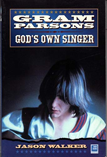 9781900924276: God's Own Singer: A Life of Gram Parsons