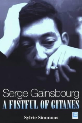 9781900924283: Serge Gainsbourg: A Fistful of Gitanes