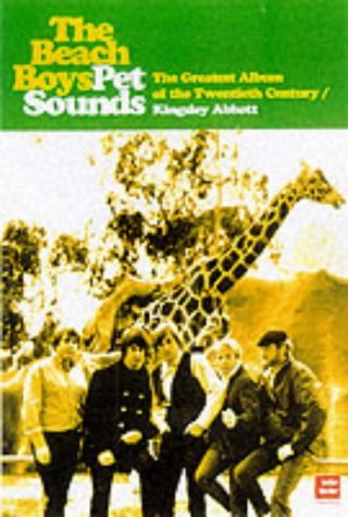 Imagen de archivo de The Beach Boys' Pet Sounds: The Greatest Album of the Twentieth Century a la venta por Decluttr