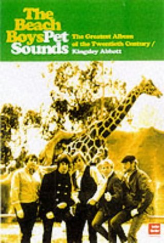 The Beach Boys' Pet Sounds: The Greatest Album of the Twentieth Century