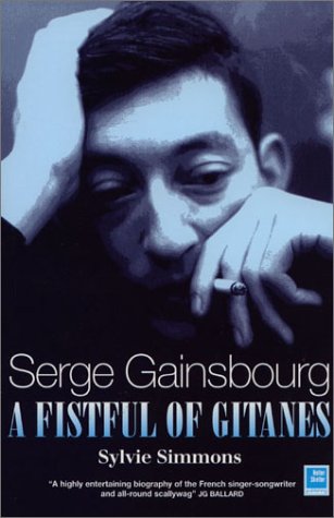 9781900924405: Serge Gainsbourg: A Fistful of Gitanes