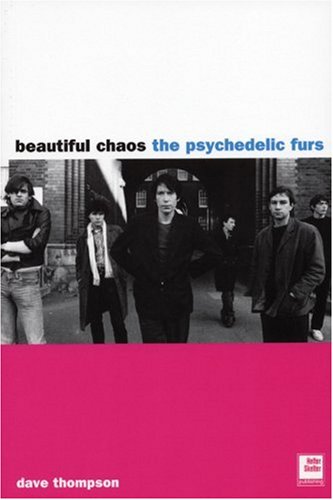 Psychedelic Furs: Beautiful Chaos - Thompson, Dave