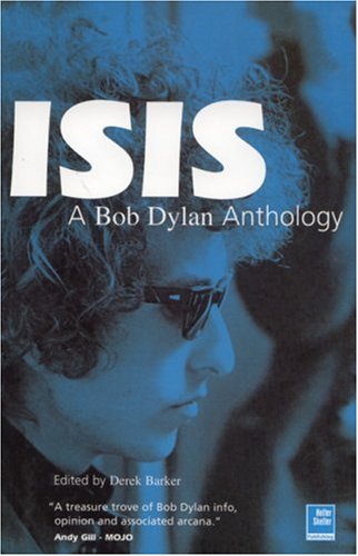 Beispielbild fr ISIS: A Bob Dylan Anthology zum Verkauf von Front Cover Books