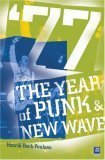 Stock image for 77--The Year of Punk & New Wave for sale by Pulpfiction Books