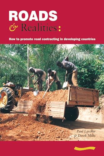Stock image for Roads and Realities: How to promote road contracting in developing countries for sale by WorldofBooks