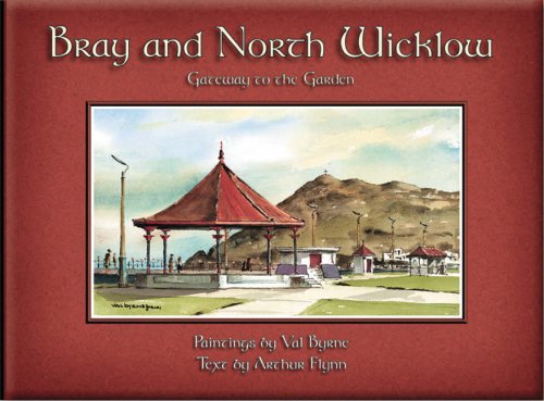 Stock image for Bray and North Wicklow: Gateway to the Garden for sale by WorldofBooks