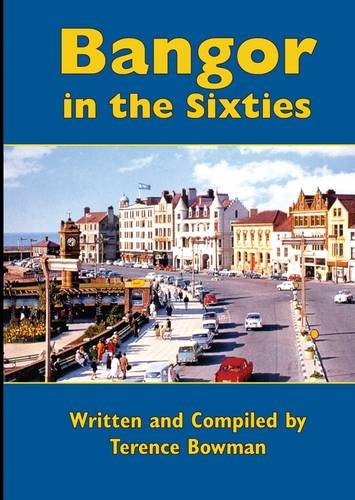 9781900935821: Bangor in the Sixties