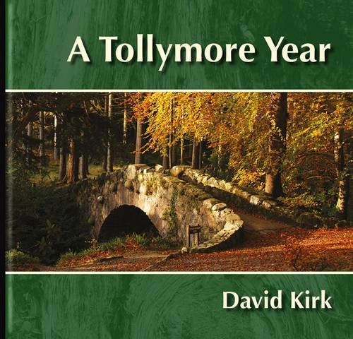 A Tollymore Year (9781900935906) by Kirk, David