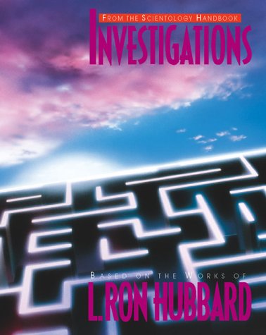 Investigations (Practical Scientology Handbooks) (9781900944274) by L. Ron Hubbard