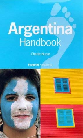 9781900949101: Argentina Handbook: The Travel Guide (Footprint Handbook) [Idioma Ingls]