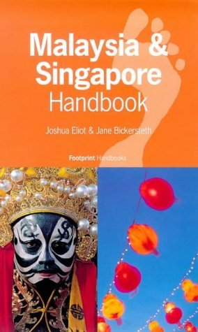 9781900949163: Malaysia and Singapore Handbook: The Travel Guide (Footprint Handbook)