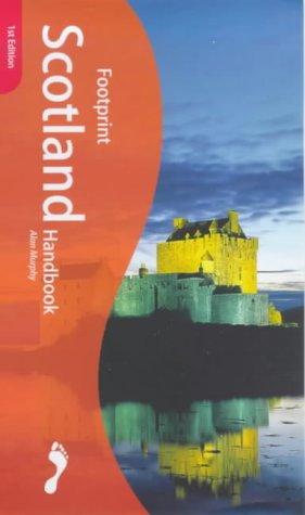 Footprint Scotland Handbook: The Travel Guide (9781900949569) by [???]
